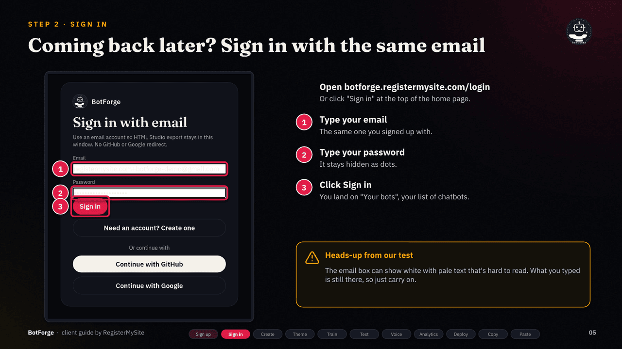 Slide 5 of 21: Sign in — Sign in with email and password to reach Your bots.