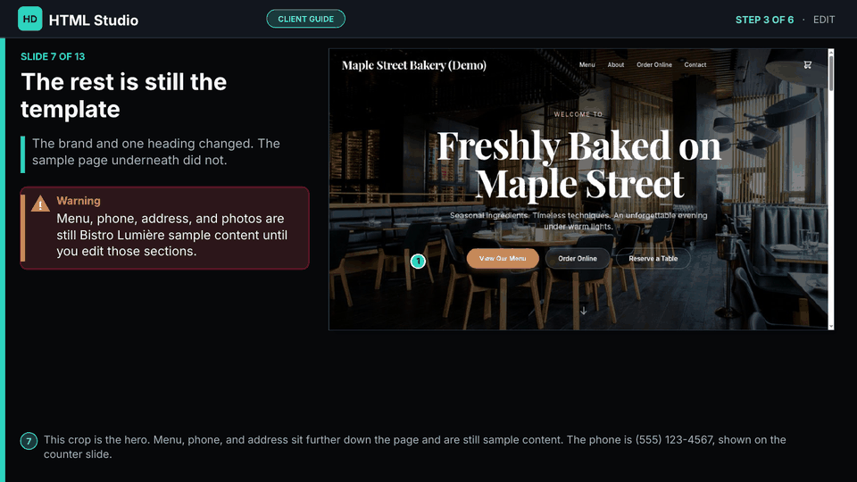 Slide 7 of 13: The rest is still the template — Live hero still uses the Bistro Lumière photo. Menu, phone, address, and photos stay sample content until edited.
